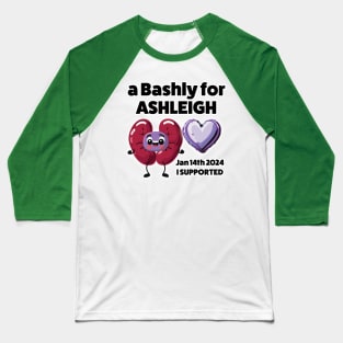 Bashly for Ashleigh I supported Baseball T-Shirt